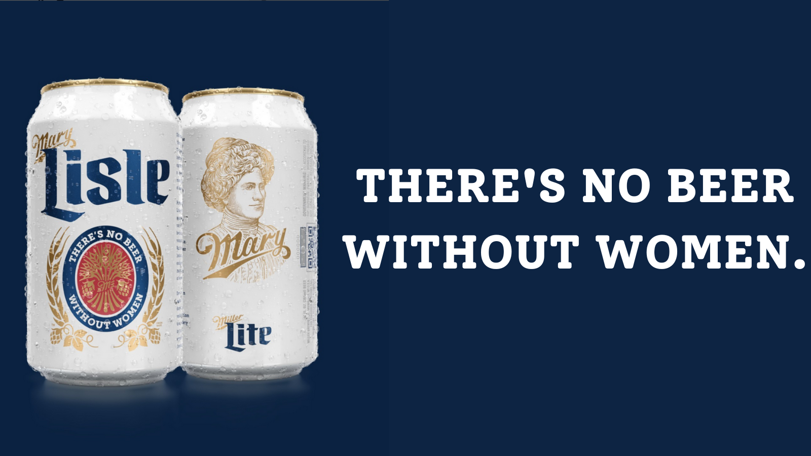 No Women No Beer Miller Lite Celebrates Americas Forgotten Women Brewers Molson Coors Beer